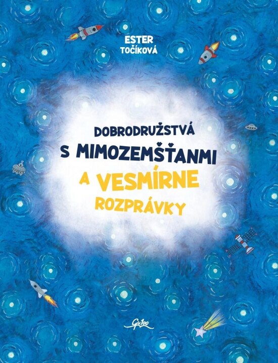 Obálka knihy Dobrodružstvá s mimozemšťanmi a Vesmírne rozprávky