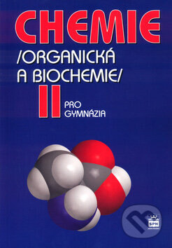 Obálka knihy Chemie II (Organická a biochemie)