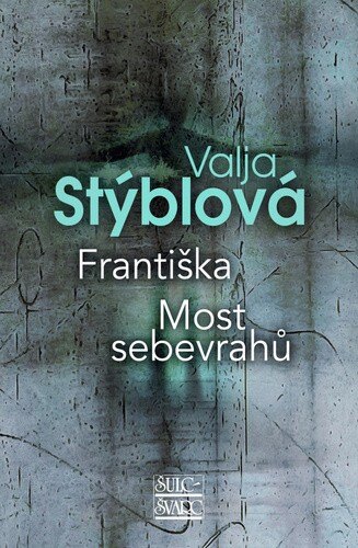 Obálka knihy Františka Most sebevrahů