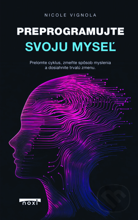 Obálka knihy Preprogramujte svoju myseľ