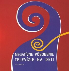 Obálka knihy Negatívne pôsobenie televízie na deti