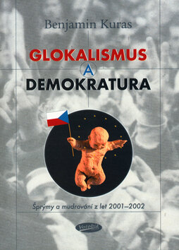 Obálka knihy Glokalismus a demokratura (1. akosť)