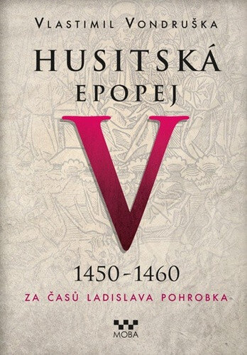 Obálka knihy Husitská epopej V 1450-1460