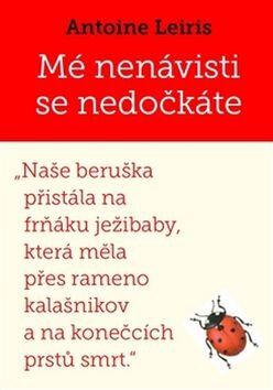 Obálka knihy Mé nenávisti se nedočkáte