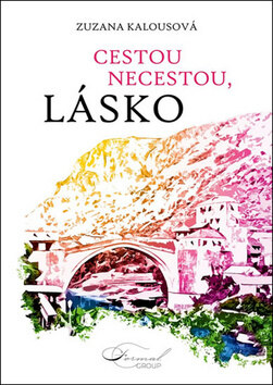 Obálka knihy Cestou necestou, lásko