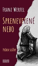 Obálka knihy Spreneverené nebo - Príbeh slúžky