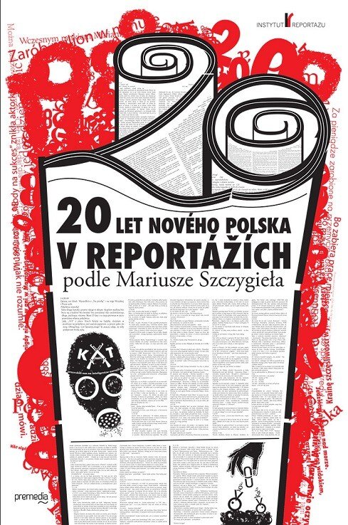 Obálka knihy 20 let nového Polska v reportážích podle Mariusze Szczygieła