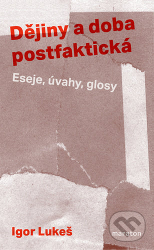 Obálka knihy Dějiny a doba postfaktická