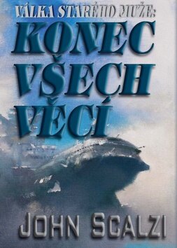 Obálka knihy Konec všech věcí (Válka starého muže)