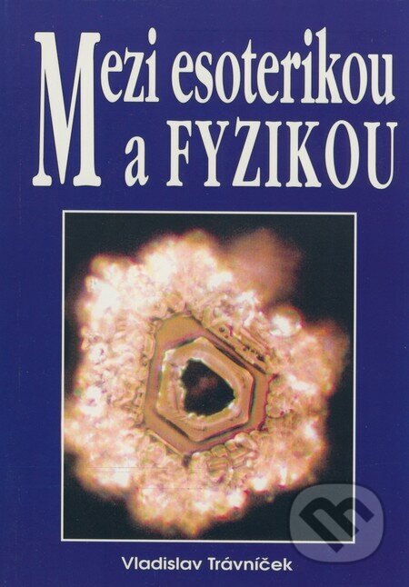 Obálka knihy Mezi esoterikou a fyzikou