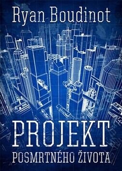 Obálka knihy Projekt posmrtného života