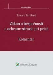 Obálka knihy Zákon o bezpečnosti a ochrane zdravia pri práci - Komentár