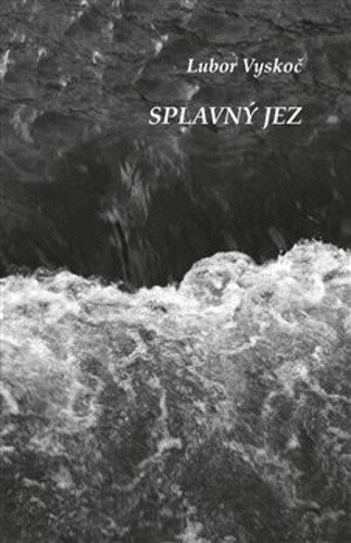 Obálka knihy Splavný Jez