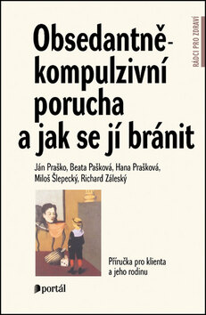 Obálka knihy Obsedantně-kompulzivní porucha a jak se jí bránit