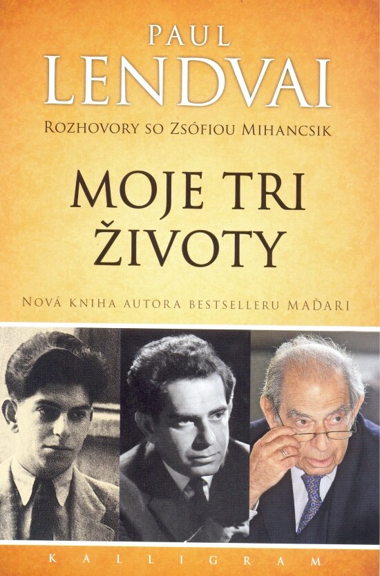 Obálka knihy Moje tri životy-Rozhovory so Zsófiou Mihancsik