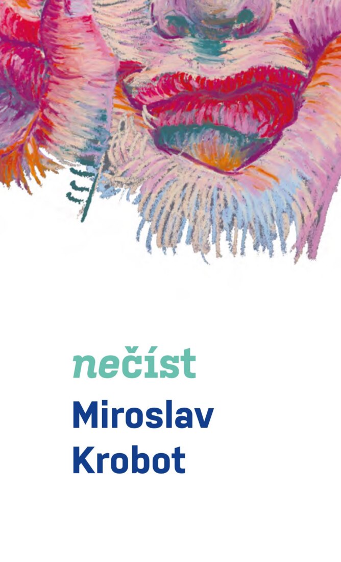 Obálka knihy Miroslav Krobot: Nečíst