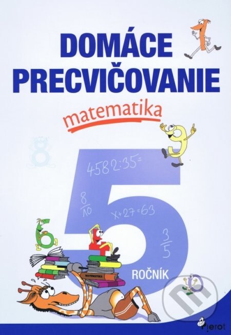 Obálka knihy Domáce precvičovanie: Matematika 5. ročník