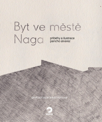 Obálka knihy Byt ve městě Naga