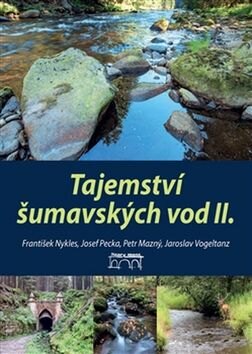 Obálka knihy Tajemství šumavských vod II.