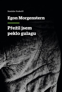 Obálka knihy Přežil jsem peklo gulagu