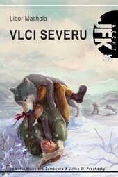 Obálka knihy JFK 35 - Vlci severu