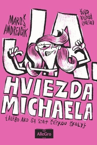 Obálka knihy Ja, hviezda Michaela