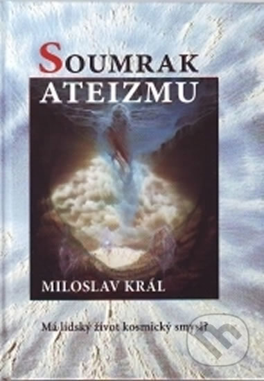 Obálka knihy Soumrak ateizmu