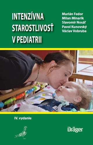Obálka knihy Intenzívna starostlivosť v pediatrii (IV.vydanie)