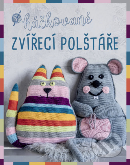Obálka knihy Háčkované zvířecí polštáře