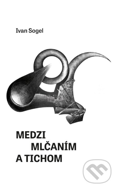 Obálka knihy Medzi mlčaním a tichom