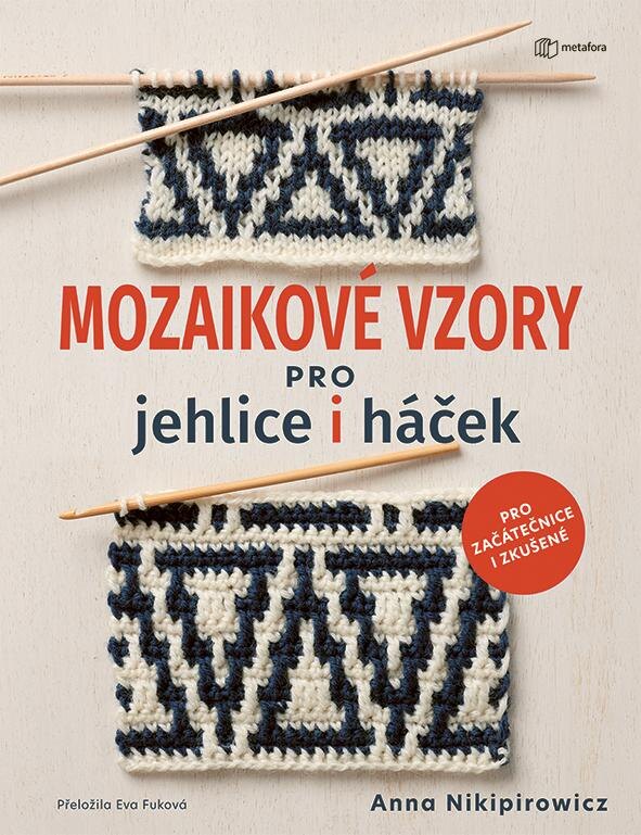 Obálka knihy Mozaikové vzory pro jehlice i háček