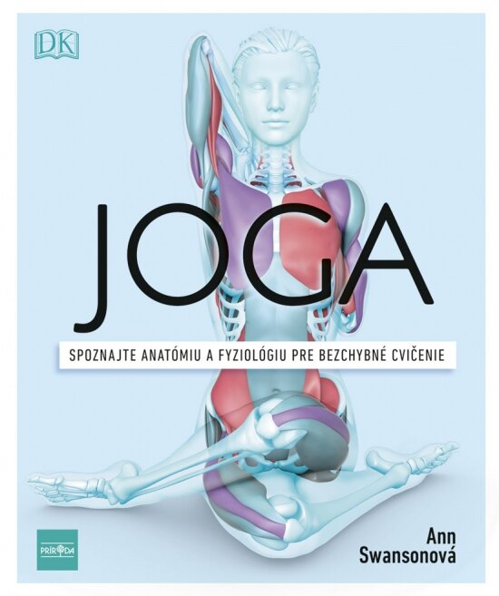 Obálka knihy Joga. Spoznajte anatómiu a fyziológiu pre bezchybné cvičenie