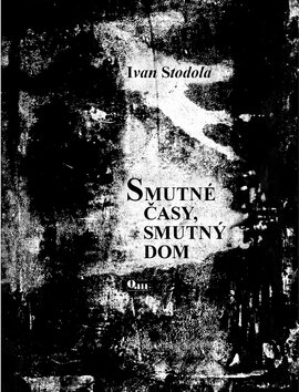 Obálka knihy Smutné časy, smutný dom