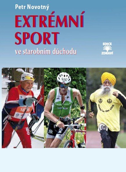 Obálka knihy Extrémní sport ve starobním důchodu