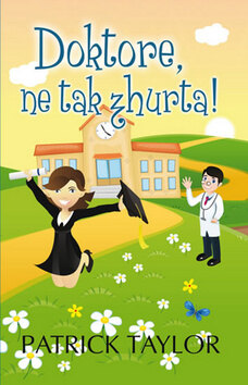 Obálka knihy Doktore, ne tak zhurta!