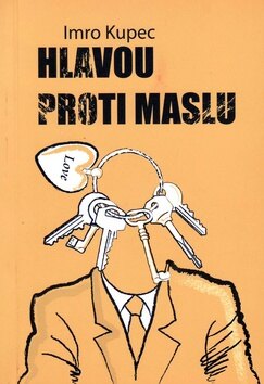 Obálka knihy Hlavou proti maslu
