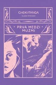 Obálka knihy Chekutanga Prvá medzi mužmi