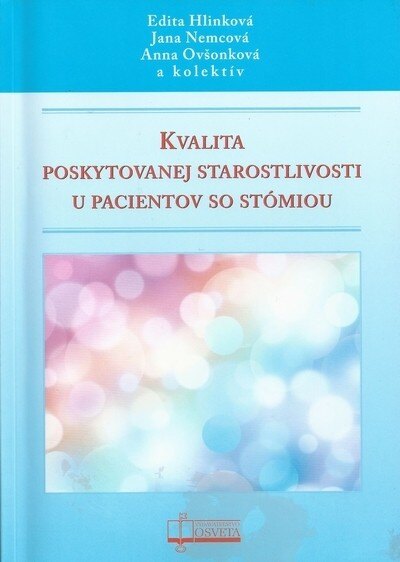 Obálka knihy Kvalita poskytovanej starostlivosti u pacientov so stómiou
