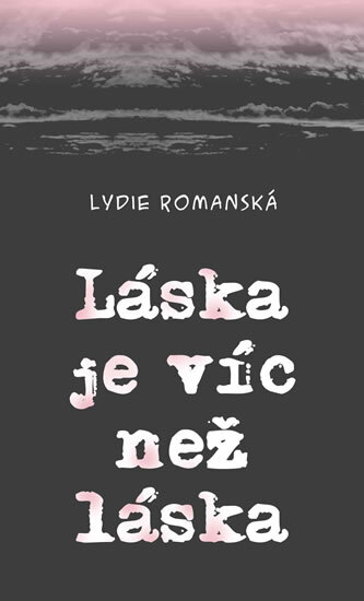 Obálka knihy Láska je víc než láska