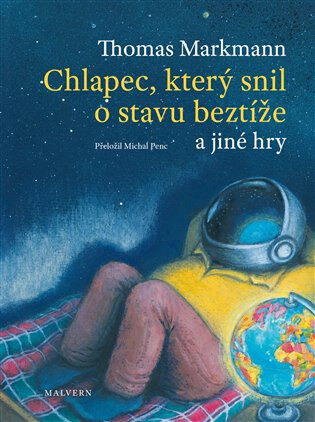 Obálka knihy Chlapec, který snil o stavu beztíže a jiné hry