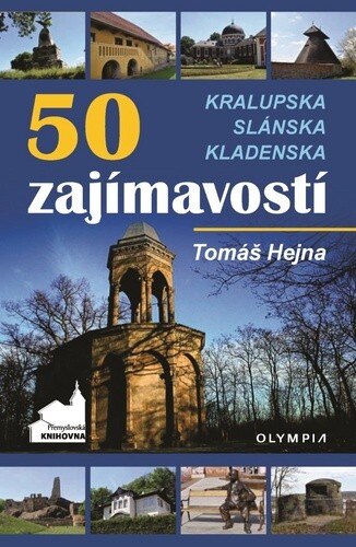 Obálka knihy 50 zajímavostí na Kralupsku, Slánsku a Kladensku