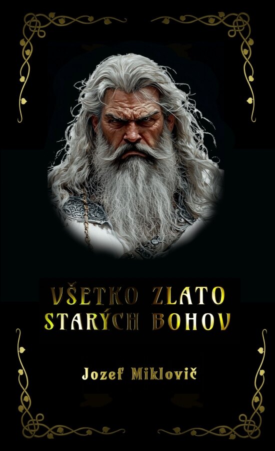 Obálka knihy Všetko zlato starých bohov