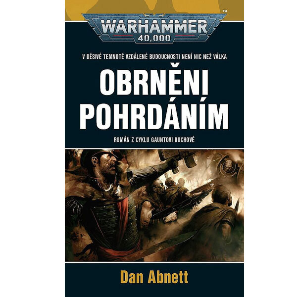 Obálka knihy Warhammer 40 000: Gauntovi duchové - Obrněni pohrdáním