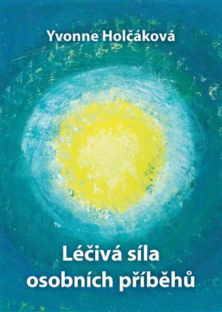 Obálka knihy Léčivá síla osobních příběhů