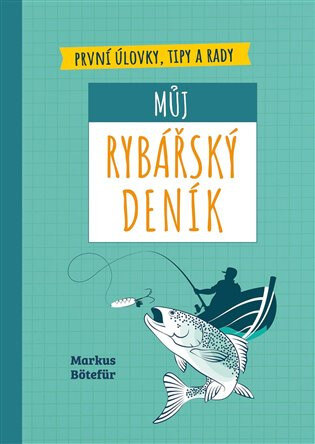 Obálka knihy Můj rybářský deník