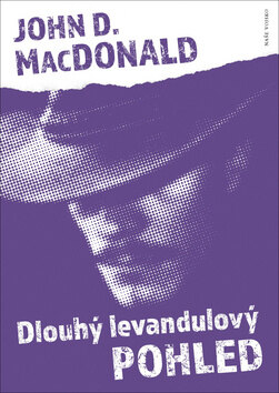 Obálka knihy Dlouhý levandulový pohled