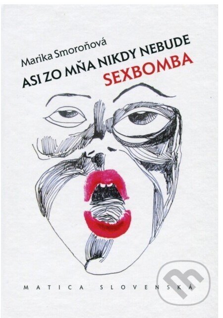 Obálka knihy Asi zo mňa nikdy nebude sexbomba