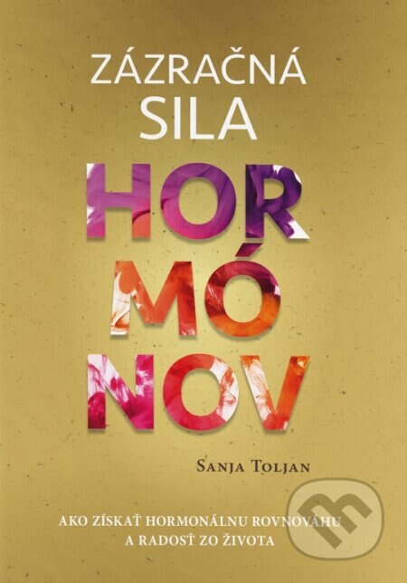 Obálka knihy Zázračná sila hormónov