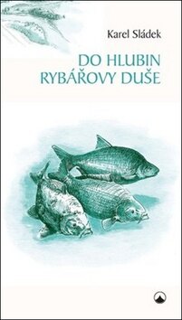 Obálka knihy Do hlubin rybářovy duše