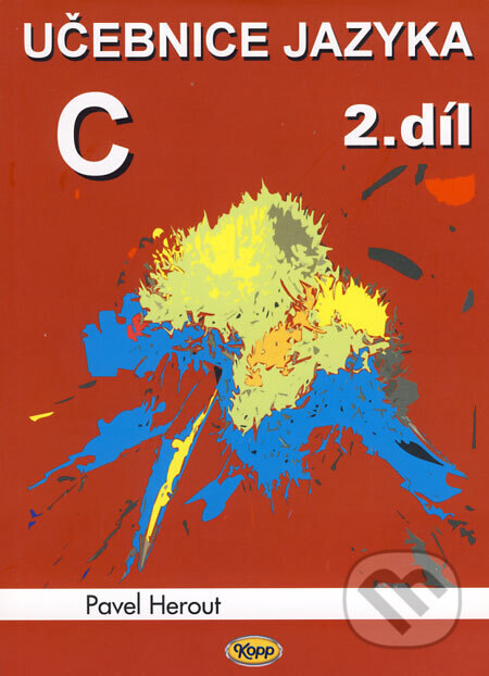 Obálka knihy Učebnice jazyka C (2. díl)